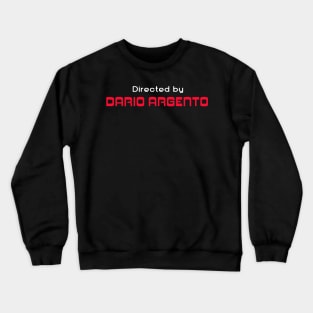 Directed by Dario Argento Crewneck Sweatshirt